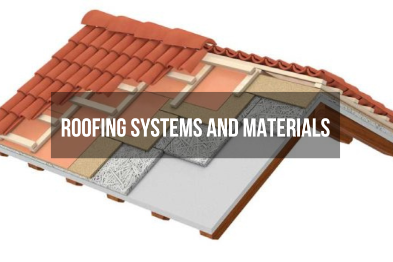 Roofing Systems and Materials